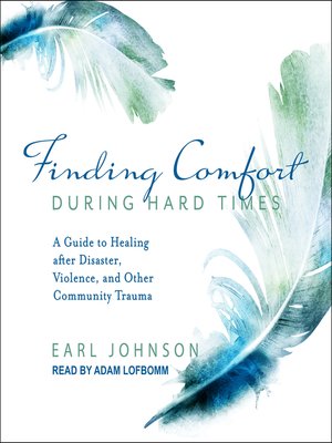 cover image of Finding Comfort During Hard Times